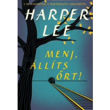 Harper Lee - Menj, állíts őrt! regény