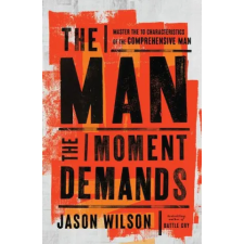 HarperChristian Resources The Man the Moment Demands | WILSON JASON idegen nyelvű könyv