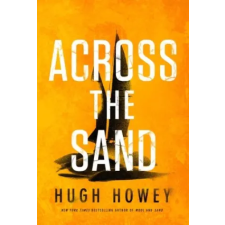 HarperCollins Across The Sand | Hugh Howey egyéb könyv