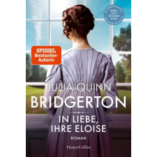 HarperCollins Bridgerton - In Liebe, Ihre Eloise | Petra Lingsminat,Ira Panic egyéb könyv