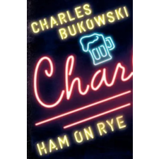 HarperCollins Ham on Rye | Charles Bukowski egyéb könyv