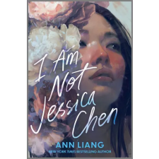HarperCollins I Am Not Jessica Chen | Ann Liang egyéb könyv