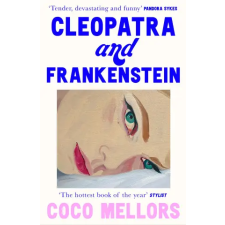 HarperCollins Publishers Cleopatra and Frankenstein | Coco Mellors egyéb könyv