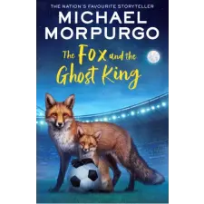 HarperCollins Publishers Fox and the Ghost King | Michael Morpurgo egyéb könyv