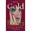 HarperCollins Publishers Gold Rush – Olivia Petter (Puha kötésű)