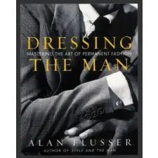 HarperCollins Publishers Inc Dressing the Man | Alan Flusser egyéb könyv