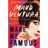 HarperCollins Publishers Inc Make Me Famous | Gretchen Schmid