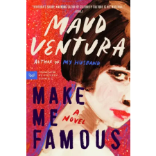 HarperCollins Publishers Inc Make Me Famous | Gretchen Schmid egyéb könyv