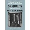 HarperCollins Publishers Inc On Quality | Robert M. Pirsig,Wendy K. Pirsig