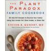 HarperCollins Publishers Inc Plant Paradox Family Cookbook | Gundry,MD,Dr. Steven R