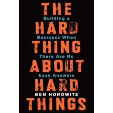 HarperCollins Publishers Inc The Hard Thing about Hard Things | Ben Horowitz egyéb könyv