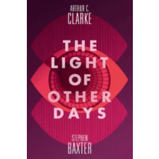 HarperCollins Publishers Light of Other Days | Arthur Charles Clarke egyéb könyv