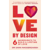 HarperCollins Publishers Love by Design – Dr Sara Nasserzadeh