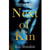 HarperCollins Publishers Next of Kin – Kia Abdullah (Puha kötésű)