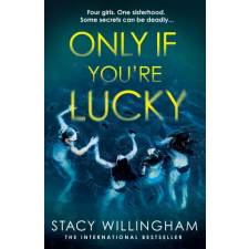 HarperCollins Publishers Only If You're Lucky | Stacy Willingham egyéb könyv