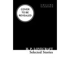 HarperCollins Publishers Selected Stories | H P Lovecraft idegen nyelvű könyv
