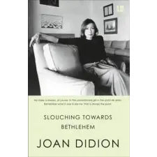 HarperCollins Publishers Slouching Towards Bethlehem | Joan Didion egyéb könyv