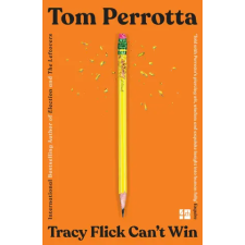 HarperCollins Publishers Tracy Flick Can't Win | Tom Perrotta egyéb könyv