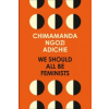 HarperCollins Publishers We Should All Be Feminists | Chimamanda Ngozi Adichie