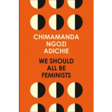 HarperCollins Publishers We Should All Be Feminists | Chimamanda Ngozi Adichie egyéb könyv