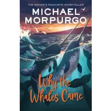 HarperCollins Publishers Why the Whales Came | Michael Morpurgo egyéb könyv