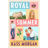 HarperCollins ROYAL SUMMER | MORGAN KASS