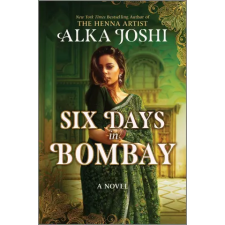 HarperCollins Six Days in Bombay | Alka Joshi egyéb könyv