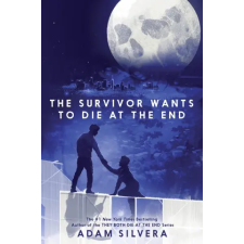 HarperCollins Survivor Wants to Die at the End | Adam Silvera egyéb könyv