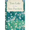 HarperCollins Tom Lake | PATCHETT ANN