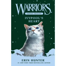 HarperCollins Warriors Super Edition: Ivypool's Heart | Erin Hunter egyéb könyv