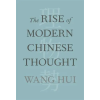HARVARD UNIVERSITY PRESS Rise of Modern Chinese Thought – Hui Wang,Michael Gibbs Hill (Kemény kötésű)