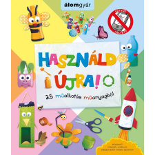 Használd újra! 25 műalkotás műanyagból gyermek- és ifjúsági könyv