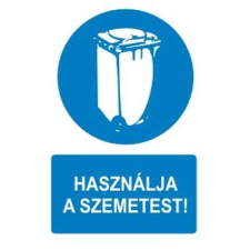  Használja a szemetest! - öntapadó, 150*100mm információs tábla, állvány