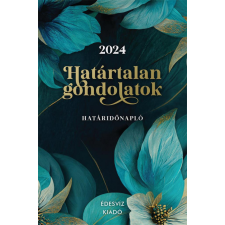 Határtalan Gondolatok Határidőnapló 2024 egyéb könyv