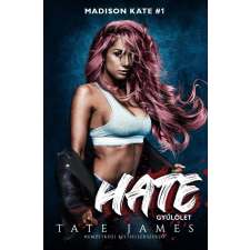 Hate – Gyűlölet - Madison Kate 1. irodalom