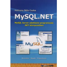 Hatvany Béla Csaba MYSQL.NET informatika, számítástechnika