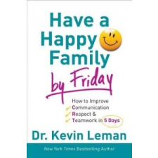 Have a Happy Family by Friday – Kevin Leman idegen nyelvű könyv