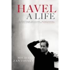 Havel: A Life – Michael Zantovsky idegen nyelvű könyv