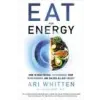 Hay House UK Ltd Eat for Energy: How to Beat Fatigue, Supercharge Your Mitochondria, and Unlock All-Day Energy | Alex Leaf M. S.