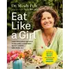 Hay House UK Ltd EAT LIKE A GIRL | PELZ MINDY