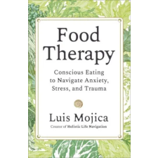 Hay House UK Ltd Food Therapy | Luis Mojica egyéb könyv