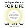 Hay House UK Ltd Independence for Life | HARLOW WILL
