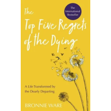 Hay House UK Ltd Top Five Regrets of the Dying | Bronnie Ware egyéb könyv
