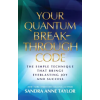 Hay House UK Ltd Your Quantum Breakthrough Code | Sandra Anne Taylor