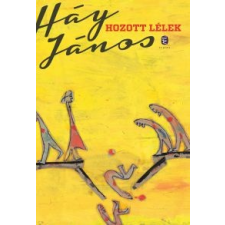 Háy János Hozott lélek irodalom