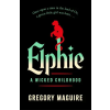 Headline Publishing Group Elphie | Gregory Maguire