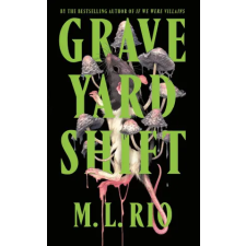 Headline Publishing Group Graveyard Shift | M. L. Rio egyéb könyv