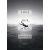 Headline Publishing Group Love Her Wild | Atticus