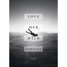 Headline Publishing Group Love Her Wild | Atticus egyéb könyv