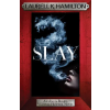 Headline Publishing Group Slay | Laurell K. Hamilton